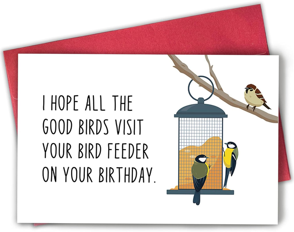 Funny Birthday Card for Bird Watcher, Bird Feeder Birthday Card for Mom Dad, I Hope All The Good Birds Visit Your Bird Feeder on Your Birthday